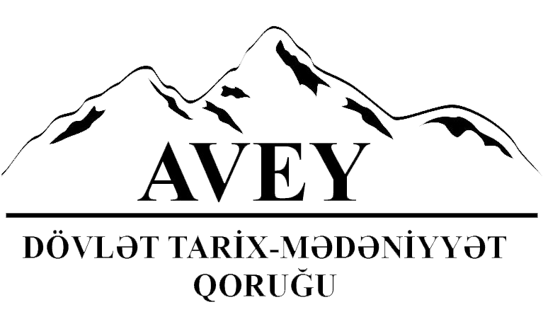 ”AVEY” DÖVLƏT TARİX-MƏDƏNİYYƏT QORUĞU
