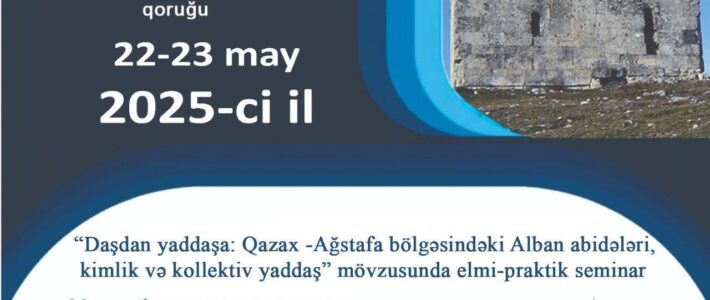 “Avey” Dövlət Tarix-Mədəniyyət qoruğu və “Keşikçidağ” Dövlət Tarix-Mədəniyyət qoruğunun təşkilatçılığı ilə “Daşdan yaddaşa: Qərb bölgəsindəki Alban abidələri, kimlik və kollektiv yaddaş” mövzusunda elmi-praktik seminar təşkil edilmişdir. “Avey” Dövlət Tarix-Mədəniyyət qoruğu və “Keşikçidağ” Dövlət Tarix-Mədəniyyət qoruğunun təşkilatçılığı ilə “Daşdan yaddaşa: Qərb bölgəsindəki Alban abidələri, kimlik və kollektiv yaddaş” mövzusunda elmi-praktik seminar təşkil edilmişdir.
